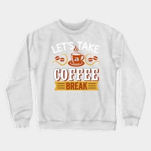 Coffee Because Monday Happen Crewneck Sweatshirt